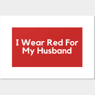 I Wear Red For My Husband Posters and Art